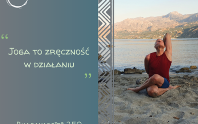 Joga to zręczność w działaniu