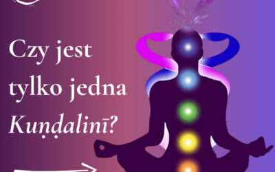 Czy jest tylko jedna Kuṇḍalinī?