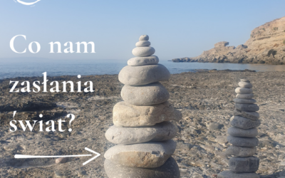 Co nam zasłania świat?