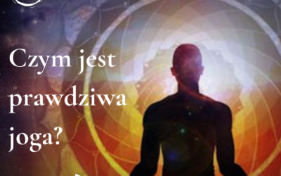 Czy warto pytać o to, czym jest prawdziwa joga?